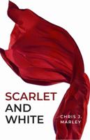 Scarlet and White: A Practical Examination of Biblical Theology Focusing on Christ and His Church Through the Metaphor of the Ideal Husband and His Princess Bride (Founders Press) 1943539375 Book Cover