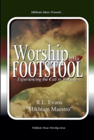 Worship at His Footstool: Experiencing the Call to Worship (Mikhtam Music Worship) B0FND3T3NM Book Cover