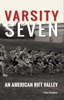 Varsity Seven: An American Rift Valley 0578203324 Book Cover