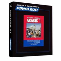 Pimsleur Arabic (Modern Standard) Level 1 CD: Learn to Speak and Understand Modern Standard Arabic with Pimsleur Language Programs 1508257973 Book Cover