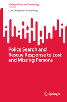 Police Search and Rescue Response to Lost and Missing Persons 3031440765 Book Cover