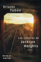 Las Cronicas de Jackson Heights 1428137459 Book Cover