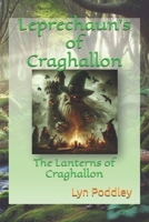 Leprechaun's of Craghallon: The Lanterns of Craghallon B0DRT6FQ7C Book Cover
