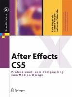 After Effects CS5: Professionell vom Compositing zum Motion Design 3540959505 Book Cover