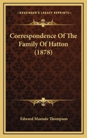 Correspondence Of The Family Of Hatton 046988259X Book Cover