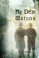 My Dear Watson 1590213688 Book Cover