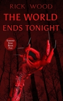The World Ends Tonight 1916705057 Book Cover