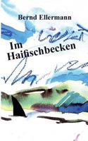 Im Haifischbecken 3743141477 Book Cover