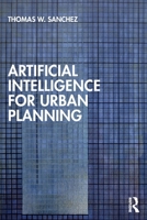 Artificial Intelligence for Urban Planning 103276046X Book Cover