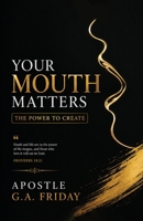Your Mouth Matters B0HH21N852 Book Cover