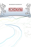 Wandertagebuch: Lemosho Route: Wandertagebuch: Lemosho Route. Ein Logbuch zum Pilgern und Wandern mit vorgefertigten Seiten und viel Platz für deine ... oder als Abschiedsgeschenk (German Edition) 1695216636 Book Cover