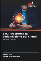 L'ICT trasforma la soddisfazione dei clienti (Italian Edition) 6207166507 Book Cover