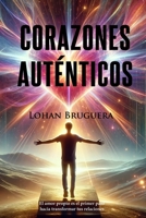 Corazones auténticos: El amor propio es el primer paso hacia transformar tus relaciones (Spanish Edition) B0CWJ8R1TS Book Cover