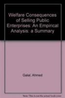 Welfare Consequences Of Selling Public Enterprises: An Empirical Analysis: A Summary 0195209958 Book Cover