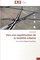 Vers une repolitisation de la mobilité urbaine 3838184254 Book Cover
