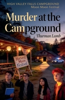 Murder at the Campground (A Mike Stevens Mystery-Adventure) B0H5NNT7PF Book Cover