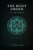 The Root Order: Rust and Turquoise: Book One of the Root Order Series B0GYL8DLWJ Book Cover