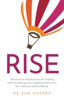 RISE: The science and practice of creating and developing your cognitive resources for resilience and wellbeing 1781335753 Book Cover