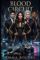 Blood Circuit: A Dark Fated Mates Why Choose Vampire F1 Romance B0GP6XQ8Q8 Book Cover