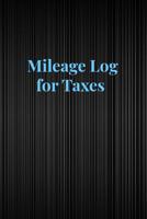 Mileage Log for Taxes: Auto Mileage and Repair Log Book - Black Brush Cover 1097344991 Book Cover