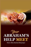 Your Abraham's Help Meet B0C12QQDFR Book Cover