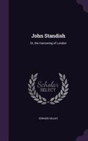 John Standish: Or, the Harrowing of London 1241231451 Book Cover