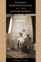 Western Representations of the Muslim Woman: From Termagant to Odalisque 0292743378 Book Cover