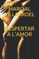 DESPERTAR A L'AMOR (RELATS D'AMOR I SEXE) 1980412413 Book Cover