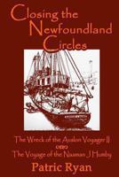 Closing the Newfoundland Circles: The Wreck of the Avalon Voyager 0969800312 Book Cover