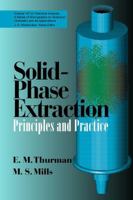 Solid-Phase Extraction: Principles and Practice 047161422X Book Cover