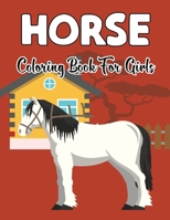 Horse Coloring Book for Girls: Adorable Fun Coloring Book For Horse Lovers Featuring Horses with Beautiful Design For Relieving Stress (Cute gifts for Children's who love Horses) Vol-1 B08TFW4WWL Book Cover