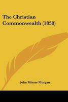 The Christian Commonwealth 1022081020 Book Cover