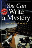 You Can Write a Mystery (You Can Write) 0898798639 Book Cover