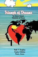 Triumph of Dreams 1450057004 Book Cover