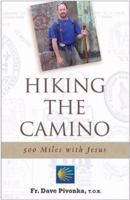 Hiking the Camino: 500 Miles with Jesus 086716882X Book Cover