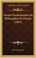 Nocoes Fundamentaes De Philosophia Do Direito (1864) 1167660803 Book Cover