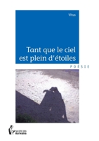 Tant que le ciel est plein d'étoiles (French Edition) 234200723X Book Cover