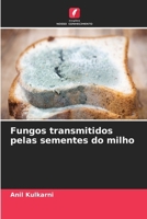 Fungos transmitidos pelas sementes do milho (Portuguese Edition) 6209839851 Book Cover
