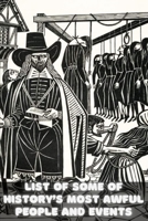 A Definitive List of Some of History’s Most Awful People and Events B09DN1FJWF Book Cover