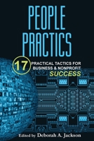 People Practics: 17 Practical Tactics for Business & Nonprofit Success 1734260505 Book Cover