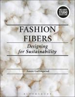 Fashion Fibers : Designing for Suatainability 1501327593 Book Cover