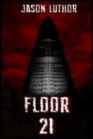 Floor 21 1530960568 Book Cover