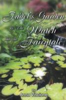 Fadel's Garden & the Watch and the Fairytale 1634176359 Book Cover