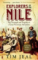 Explorers of the Nile: The Triumph and Tragedy of a Great Victorian Adventure 0300187394 Book Cover