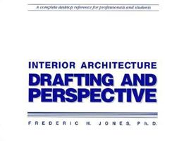Interior Architecture: Drafting and Perspective 1560520922 Book Cover