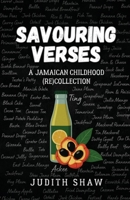 Savouring Verses: A Jamaican Childhood (Re)Collection 1998245500 Book Cover