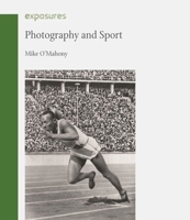 Photography and Sport 1780239947 Book Cover