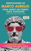 Meditaciones de Marco Aurelio para Gente sin Tiempo para Filosofar B0G4MHBL6G Book Cover