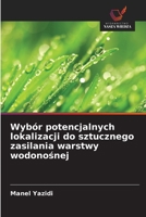 Wybór potencjalnych lokalizacji do sztucznego zasilania warstwy wodonosnej (Polish Edition) 6630137337 Book Cover