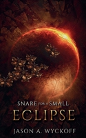 Snare for a Small Eclipse 164905050X Book Cover